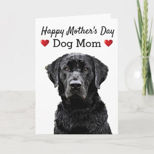 Happy Mother's Day Dog Mom Black Lab Card