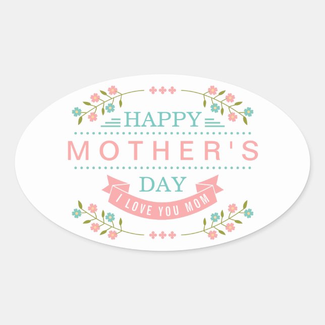 Happy Mother's Day - Elegant Teal Pink Floral Oval Sticker (Front)