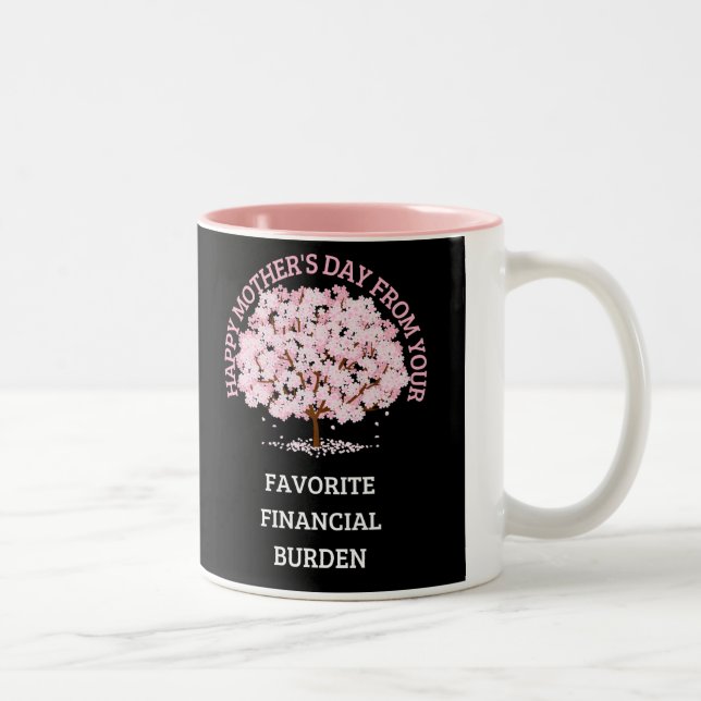 Happy Mother's Day Favourite Financial Burden  Two-Tone Coffee Mug (Right)
