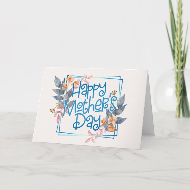 Happy Mother's Day Floral Frame | Greeting Card (Front)