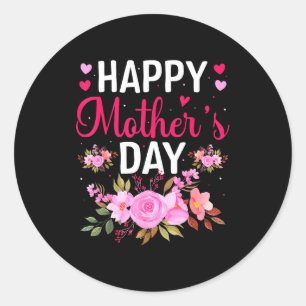 Happy mothers day floral mommy grandma flowers mam classic round sticker