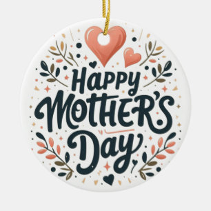 Happy Mother's Day - Floral Typography Art Ceramic Tree Decoration