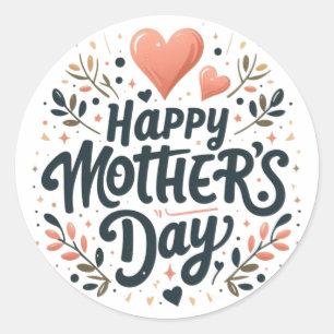 Happy Mother's Day - Floral Typography Art Classic Round Sticker