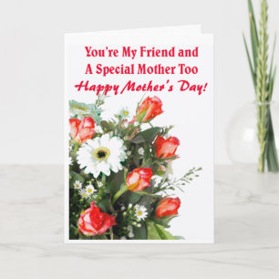 Happy Mothers Day: Friend and Mother Greeting Card