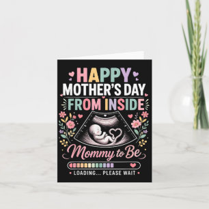 Happy Mothers Day From Inside Mummy To Be Loading Card