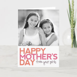 Happy Mother's Day from your Girls! Card