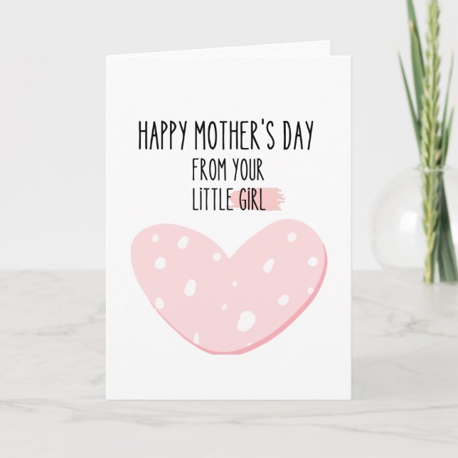 Happy Mother's Day From Your Little Girl Card (Front)
