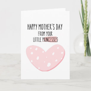 Happy Mother's Day From Your Little Princesses Card