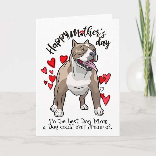 Happy Mother's Day from your Pit Bull Card (Front)