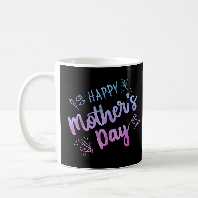 Happy Mother's Day Gift Happy Mothers Day Gifts Coffee Mug (Left)