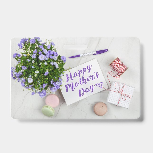 HAPPY MOTHER'S DAY  ID BADGE (Front)