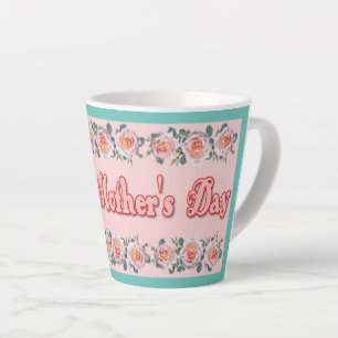 Happy Mother's Day Latte Mug