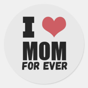 Happy Mothers Day Love Mum For Ever Classic Round Sticker