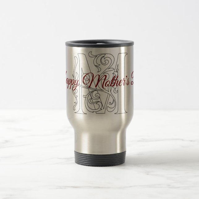 Happy Mother's Day 'M" Text Art Travel Mug (Center)