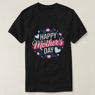Happy Mother's Day Men's T-Shirt