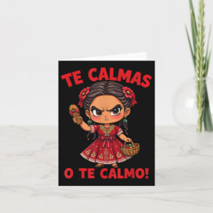 Happy Mothers Day Mexican Spanish Mom Te Calmas O  Card