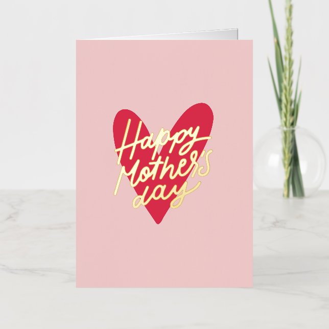Happy Mother's Day Modern Handlettering Heart Foil Greeting Card (Front)