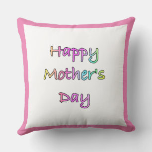 Happy Mothers Day  Mothers Day  Cushion