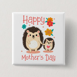 Happy Mother's Day Mum And Baby Hedgehog  15 Cm Square Badge