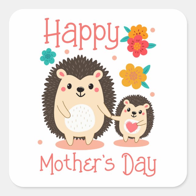 Happy Mother's Day Mum And Baby Hedgehog  Square Sticker (Front)