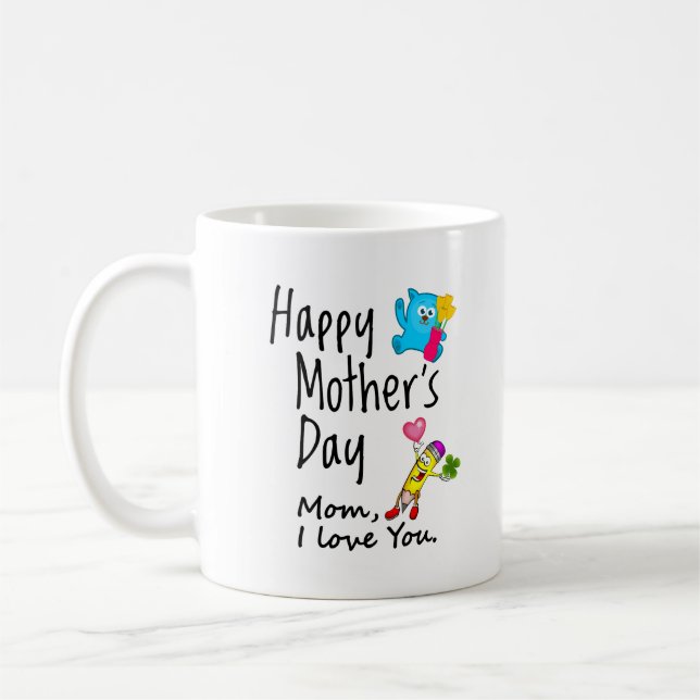 Happy Mothers Day. Mum I love you. Coffee Mug (Left)