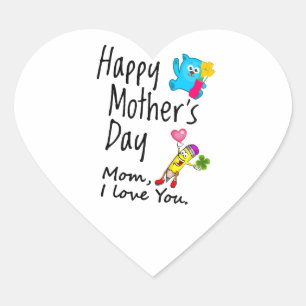 Happy Mothers Day. Mum I love you. Heart Sticker