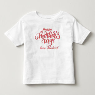 Happy Mother's Day Mum Toddler T-Shirt
