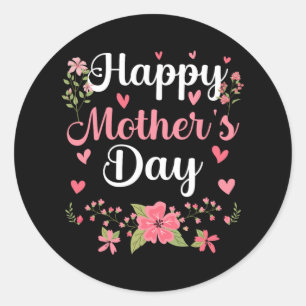 Happy Mother's Day Mummy Cute Floral Women For Mum Classic Round Sticker
