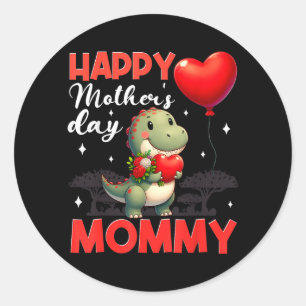 Happy Mothers Day Mummy Cute T Rex Dinosaur Classic Round Sticker