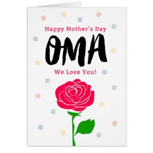 Happy Mother's Day, Oma, You Mean Everything