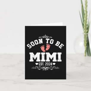 Happy Mother's Day Soon To Be Mimi 2024 Card