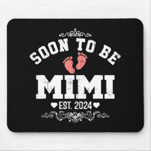 Happy Mother's Day Soon To Be Mimi 2024 Mouse Mat