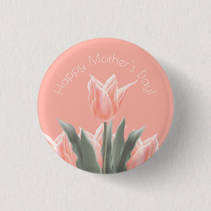 Happy Mother's Day! Stylish Peach Tulips Flowers 3 Cm Round Badge