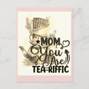 Happy Mothers Day Tea Loving Mum Funny Pun Postcard