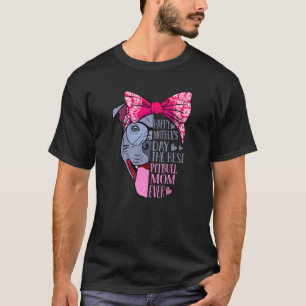 Happy Mother's Day The Best Pitbull Mom Ever Cute T-Shirt