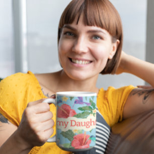 Happy Mother's Day to my Daughter Coffee Mug