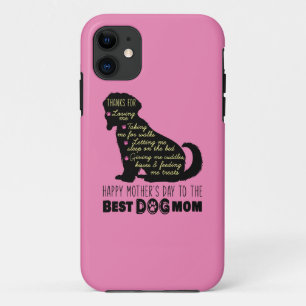 Happy Mother's Day To The Best Dog Mom iPhone 11 Case