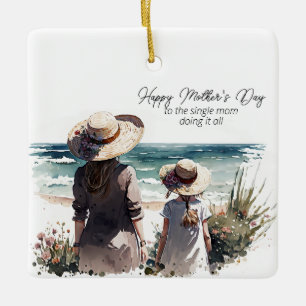 Happy Mother's Day to the Single Mum Ceramic Ornament