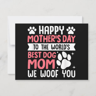 Happy Mother's Day To The World Best Dog Mum