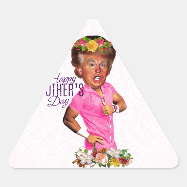 happy mothers day trump triangle sticker (Front)