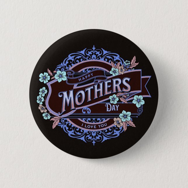 Happy Mother's Day Victorian Floral Flowers 6 Cm Round Badge (Front)