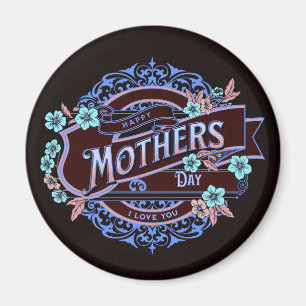 Happy Mother's Day Victorian Floral Flowers Magnet