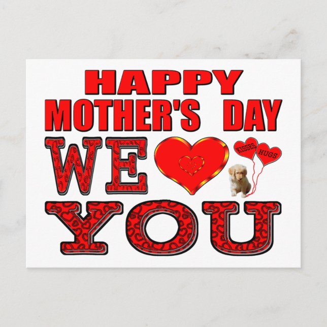Happy Mother's Day We Love You Postcard (Front)