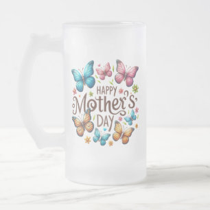 Happy Mother's Day with Butterflies Clipart Frosted Glass Beer Mug