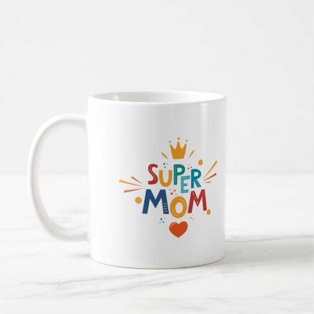 Happy Mothers Day With Love For Super Mum  Coffee Mug (Left)