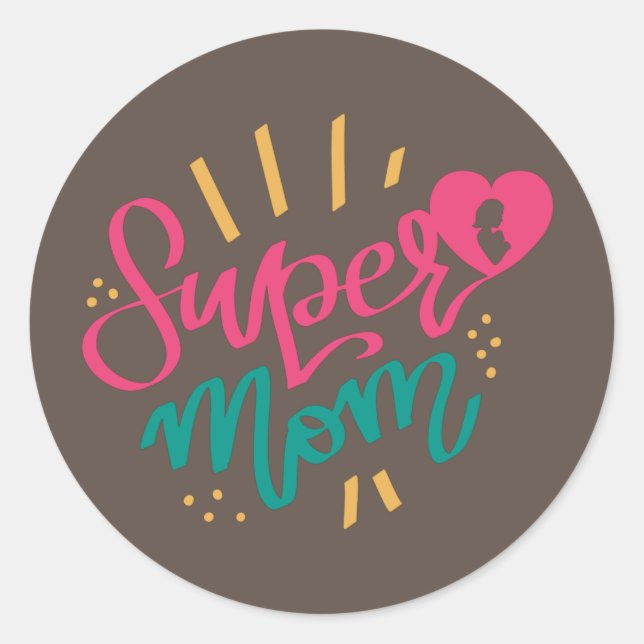  Happy Mothers Day With Love My Super Mum   Classic Round Sticker (Front)