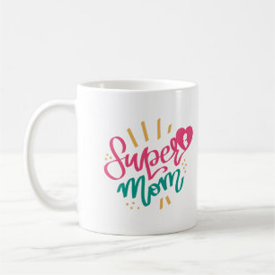 Happy Mothers Day With Love My Super Mum Coffee Mug