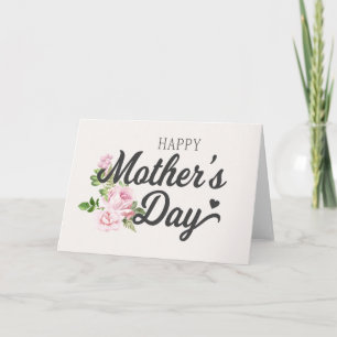 Happy Mother's Day with Pink Roses   Greeting Card