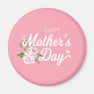 Happy Mother's Day with Pink Roses Magnet