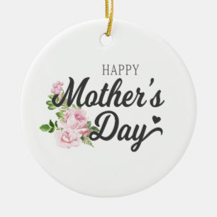 Happy Mother's Day with Pink Roses Ornament